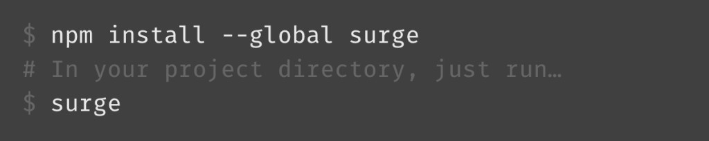 Surge homepage — npm install --global surge, then surge from your project directory